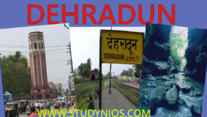 Dehradun City History Geography and Importance Gk